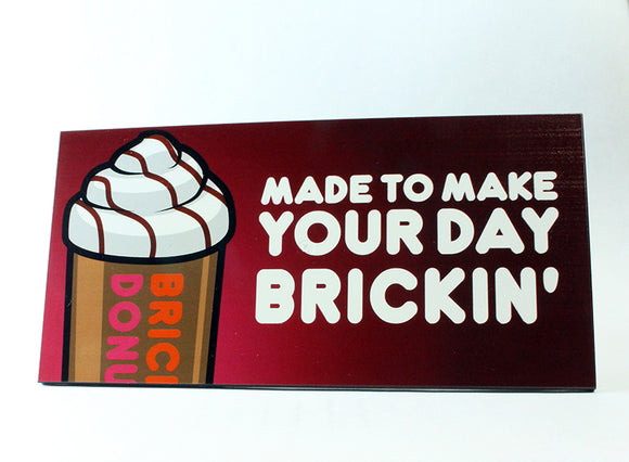 8x16 Billboard Tile - Made to make your day
